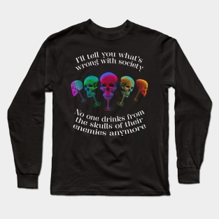 I know the problem of society Long Sleeve T-Shirt